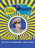 The Rants, Raves and Thoughts of Moammer Khadafi