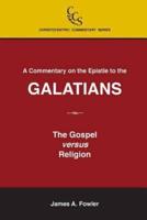 A Commentary on the Epistle to the Galatians