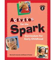 Activities for the Spark Curriculum for Early Childhood
