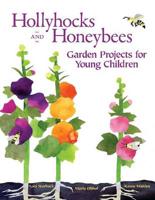 Hollyhocks and Honeybees