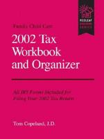 Family Child Care 2002 Tax Workbook and Organizer