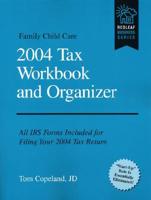 Family Child Care 2004 Tax Workbook and Organizer