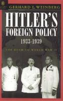 Hitler's Foreign Policy 1933-1939