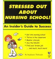 Stressed Out About Nursing School!