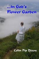 ...In God's Flower Garden