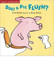 Does a Pig Flush?