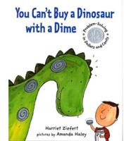 You Can't Buy a Dinosaur With a Dime