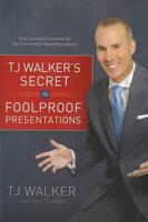 TJ Walker's Secret to Foolproof Presentations