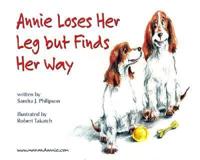 Annie Loses Her Leg but Finds Her Way