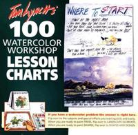 Tom Lynch's 100 Watercolor Workshop Lesson Charts