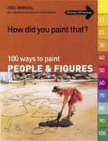 100 Ways to Paint People & Figures Vol. 1