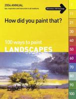 100 Ways to Paint Landscapes Vol. 1