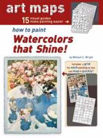 How to Paint Watercolors That Shine!