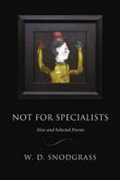 Not for Specialists: New and Selected Poems