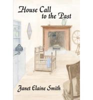 House Call to the Past