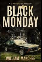 Black Monday: A Stan Turner Mystery