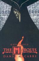 The Marquis Volume 1: Danse Macabre
