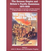 The German Empire and Britain's Pacific Dominions, 1871-1919