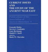 Current Issues in the History of the Ancient Near East