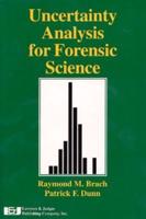 Uncertainty Analysis for Forensic Science