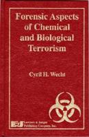 Forensic Aspects of Chemical and Biological Terrorism