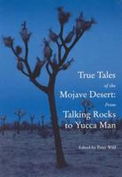 True Tales of the Mojave Desert