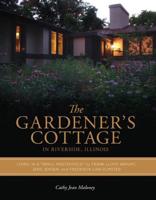 The Gardener's Cottage in Riverside, Illinois