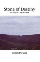 Stone of Destiny: A Story of Lady Macbeth