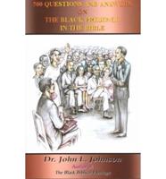 500 Questions and Answers on the Black Presence in the Bible