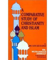 A Comparative Study of Christianity and Islam