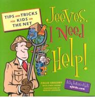 Jeeves, I Need Help!