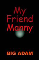 MY FRIEND MANNY