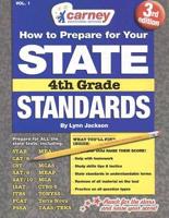 How to Prepare for Your State Standards 4th Grade Volume 1