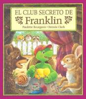 El Club Secrteo De Franklin/Franklin's Secret Club