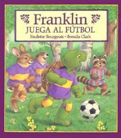 Franklin Juega Al Futbol/Franklin Plays the Game