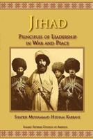 Jihad: Principles of Leadership in War and Peace