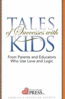 Tales of Successes With Kids