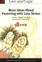 More Ideas About Parenting With Less Stress