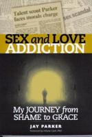 Sex and Love Addiction