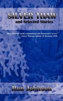 Silver Thaw and Selected Stories