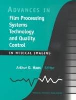 Advances in Film Processing Systems Technology and Quality Control in Medical Imaging
