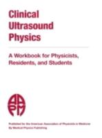 Clinical Ultrasound Physics