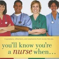 You'll Know You're a Nurse When--
