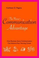 The Nurse's Communication Advantage