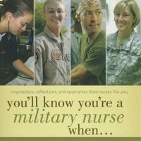 You'll Know You're a Military Nurse When--