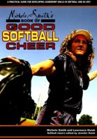 Michele Smith's Book of Good Softball Cheer