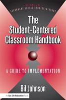 The Student-Centered Classroom Handbook