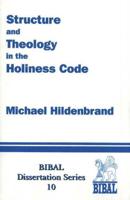 Structure and Theology in the Holiness Code