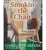 Smokin' the Chair