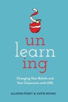 Unlearning: Changing Your Beliefs and Your Classroom with UDL